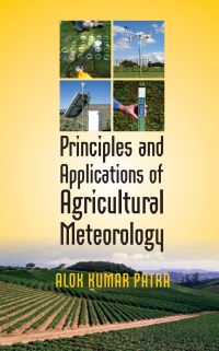 Cover image: Principles and Applications of Agricultural Meteorology 1st edition 9789385516245