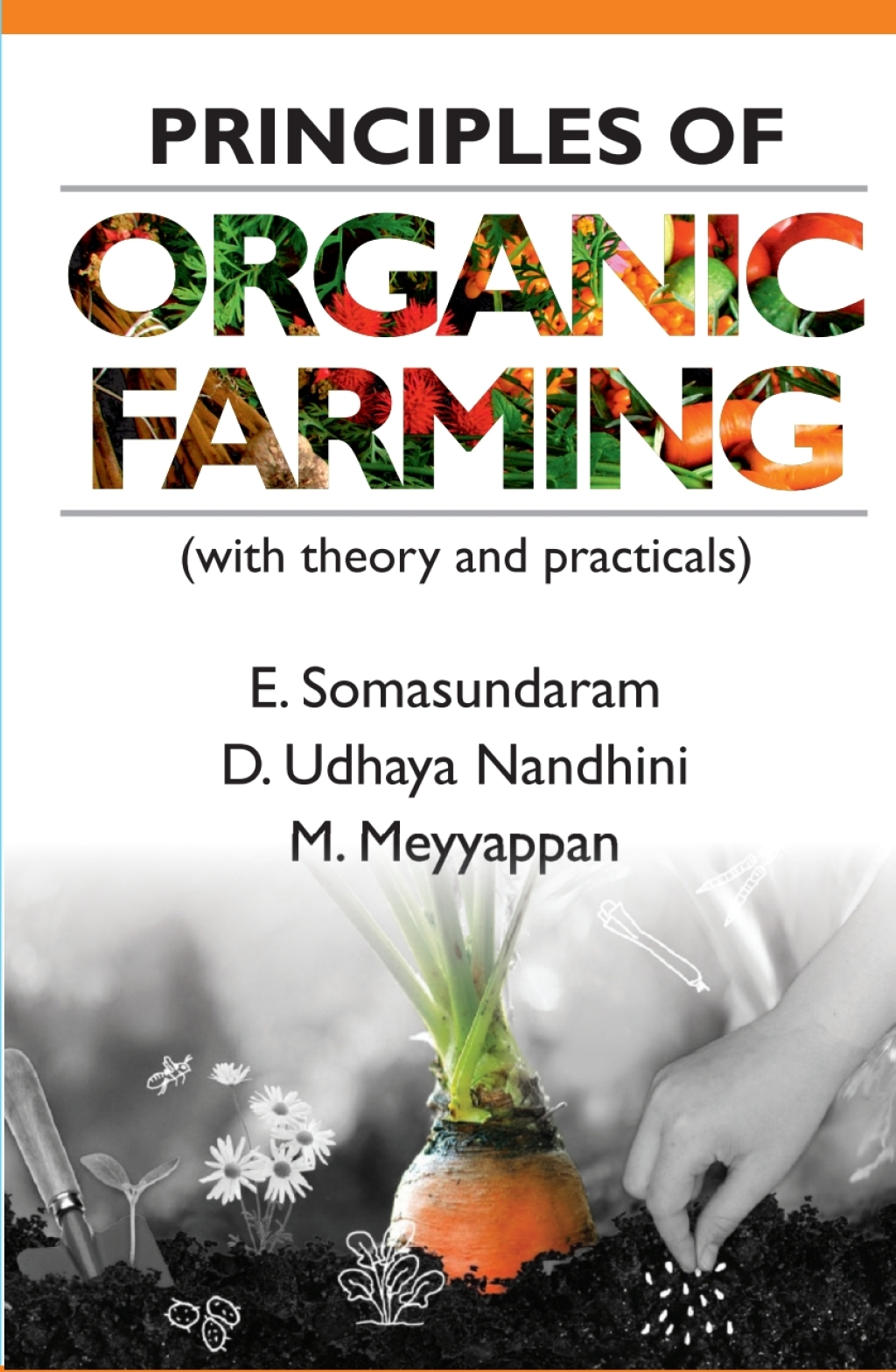 Principles of Organic Farming (With Theory and Practicals) 1st Edition