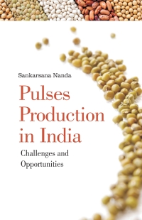 Cover image: Pulses Production in India: Challenges and Opportunities 1st edition 9789385516597