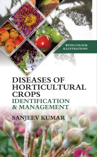 Cover image: Diseases of Horticultural Crops Identification and Management: With Colour Illustrations 1st edition 9789383305643