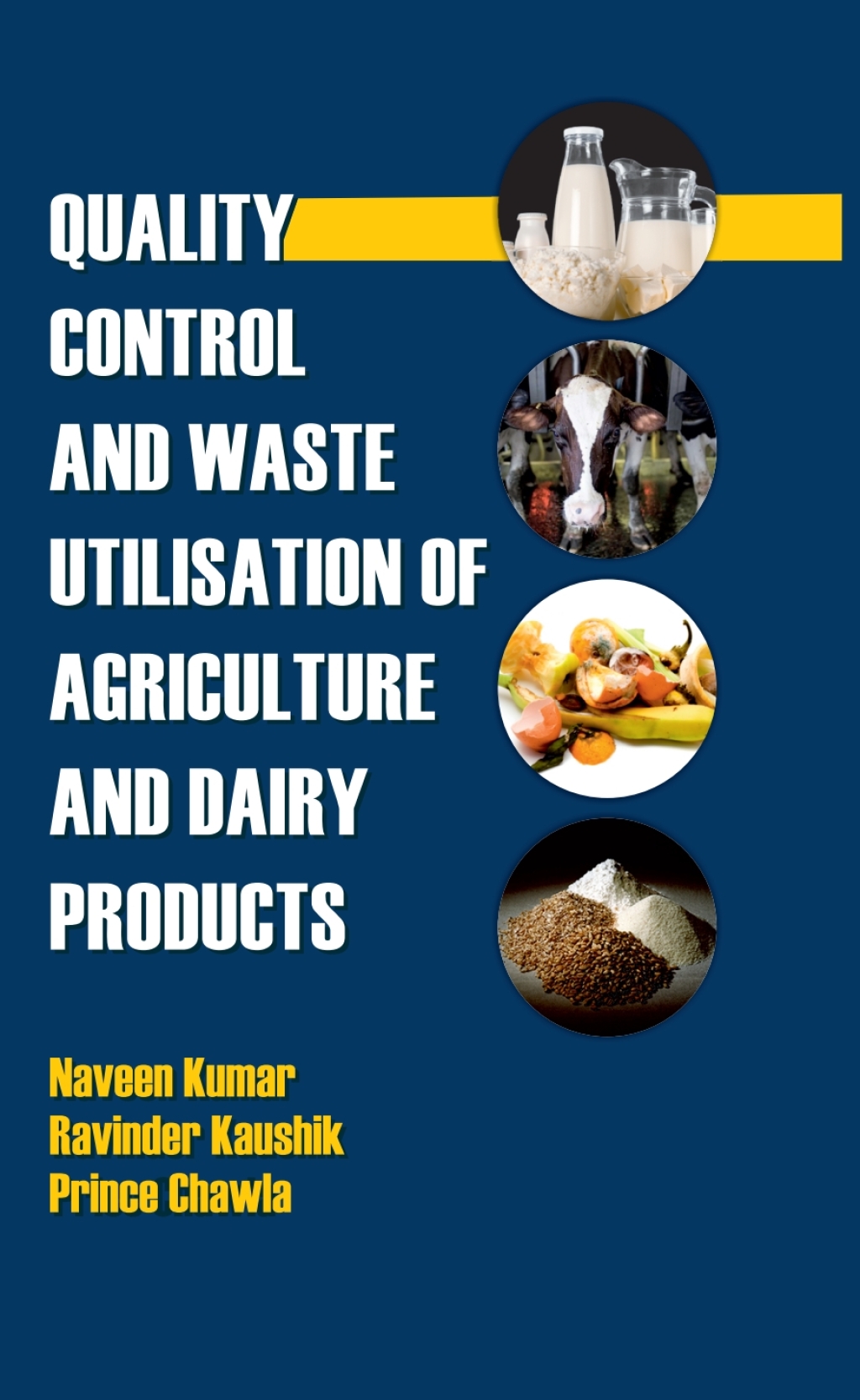 Quality Control and Waste Utilization of Agriculture and Dairy Products 1st Edition