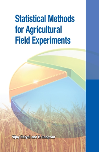 Cover image: Statistical Methods for Agricultural Field Experiments 1st edition 9789380235424