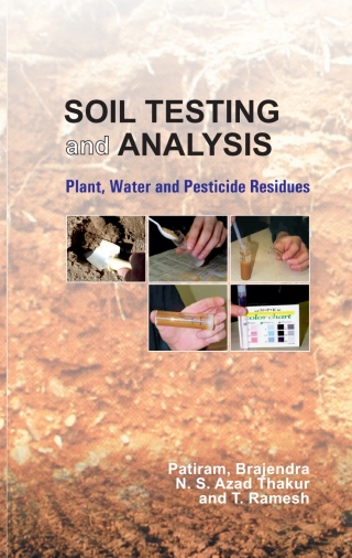 صورة الغلاف: Soil Testing and Analysis: Plant,Water and Pesticides Residues 1st edition 9788189422707