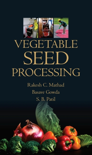 Imagen de portada: Vegetable Seed Processing 1st edition 9789385516030