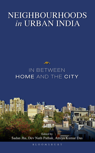 Cover image: Neighbourhoods in Urban India 1st edition