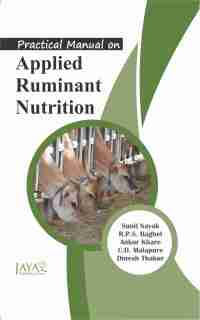 Imagen de portada: Practical Manual On Applied Ruminant Nutrition (As Per New Vcimsve Regulations, 2016) 9789390309047