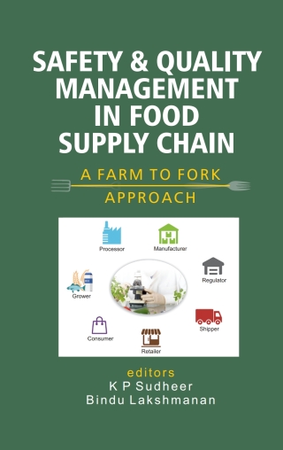 Imagen de portada: Safety and Quality Management in Food Supply Chain: A Farm To Fork Approach 1st edition 9789389571837