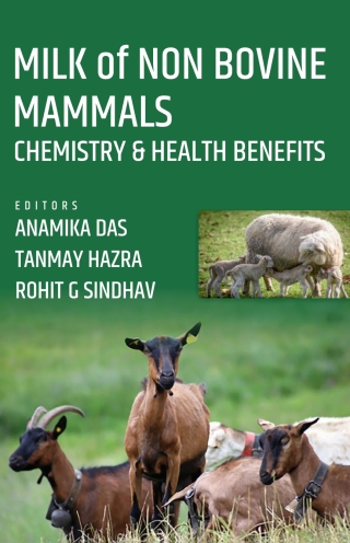 صورة الغلاف: Milk of Non Bovine Mammals: Chemistry and Health Benefits 1st edition 9789390175116
