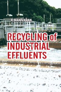 صورة الغلاف: Recycling of Industrial Effluents 1st edition 9788189422127