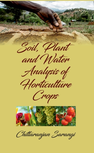 Cover image: Soil,Plant and Water Analysis of Horticulture Crops 1st edition 9789386546081