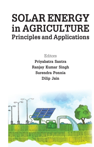 Cover image: Solar Energy in Agriculture: Principles and Applications 1st edition 9789387973848
