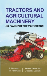 Cover image: Tractors and Agricultural Machinery: 2nd Fully Revised and Updated Edition 2nd edition 9789385516108