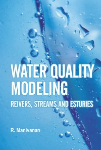 Cover image: Water Quality Modeling: Rivers, Streams and Estuaries 1st edition 9788189422936