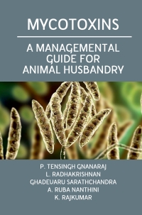 Cover image: Mycotoxins: A Managemental Guide for Animal Husbandry 1st edition 9789390591541