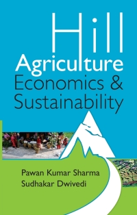 Immagine di copertina: Hill Agriculture: Economics and Sustainability 1st edition 9789381450871