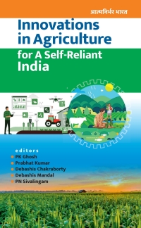 Imagen de portada: Innovations in Agriculture for A Self-Reliant India (Completes in Two Parts) 1st edition 9789390591534