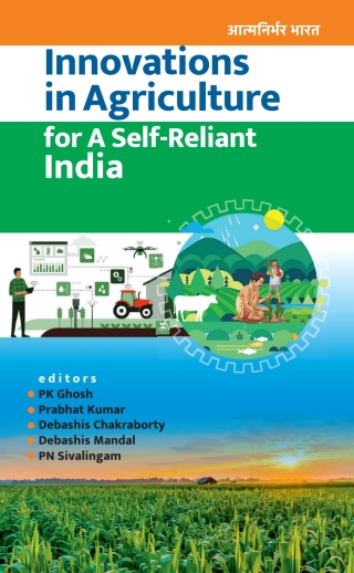 Cover image: Innovations in Agriculture for A Self-Reliant India (Completes in Two Parts) 1st edition 9789390591534