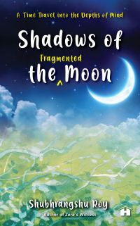 Cover image: Shadows of the Fragmented Moon