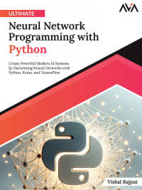 Imagen de portada: Ultimate Neural Network Programming with Python 1st edition 9789391246549