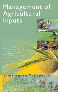 表紙画像: Management of Agricultural Inputs 1st edition 9789381450642