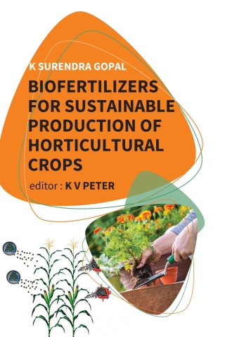 Cover image: Biofertilizers for Sustainable Production of Horticultural Crops 1st edition 9789390591299
