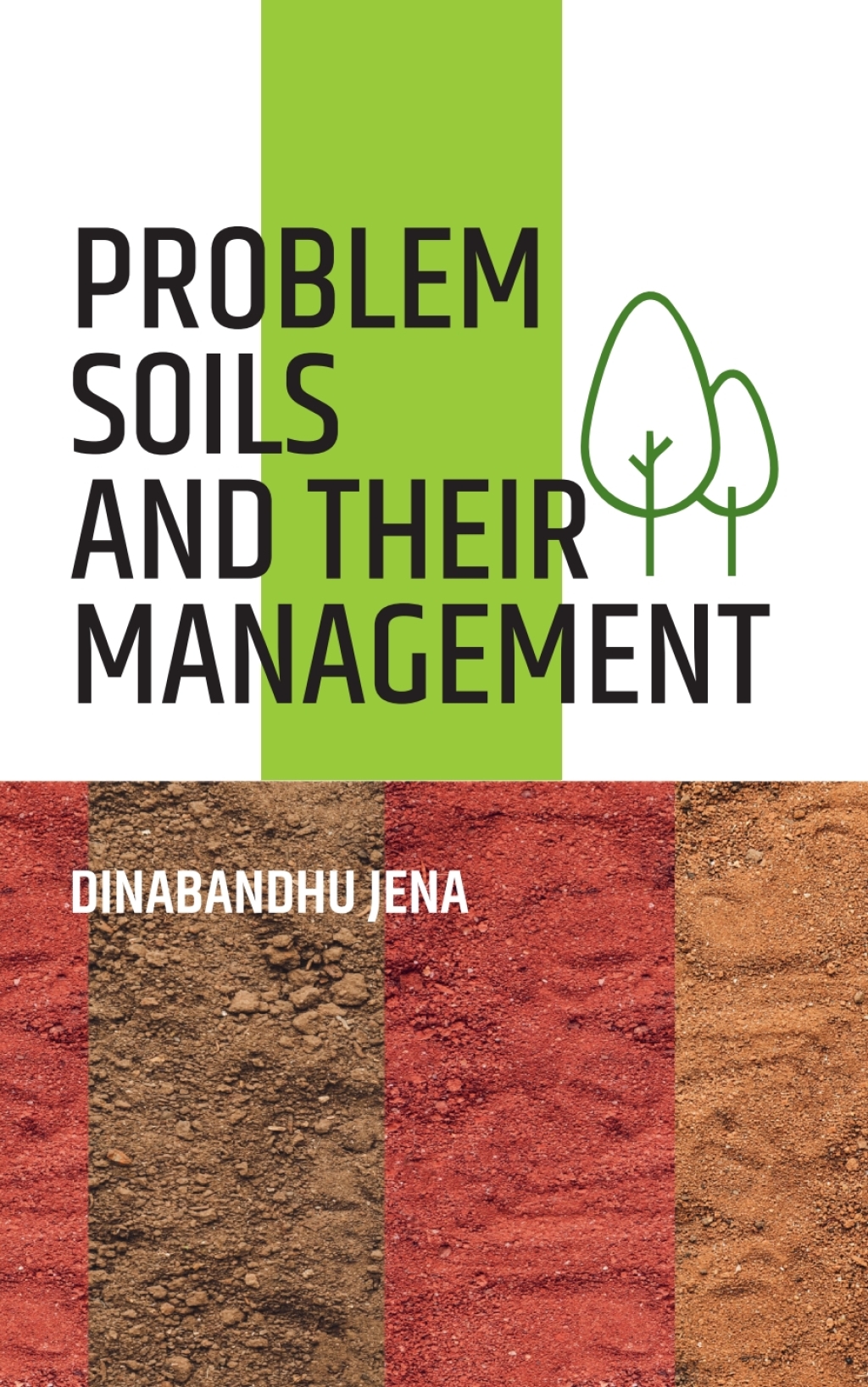 Problem Soils and Their Management 1st Edition