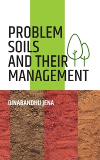 Cover image: Problem Soils and Their Management 1st edition 9788194766841