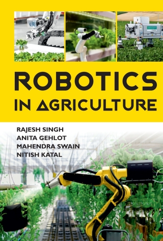 Cover image: Robotics in Agriculture 1st edition 9789390591398