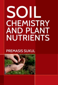 Cover image: Soil Chemistry and Plant Nutrients 1st edition 9789390591770