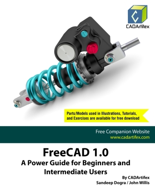 Cover image: FreeCAD 1.0: A Power Guide for Beginners and Intermediate Users 3rd edition 9789394074514