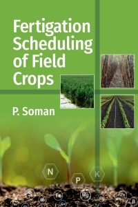 Cover image: Fertigation Scheduling of Field Crops 1st edition 9789391383343