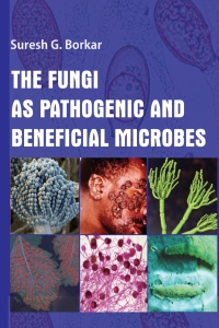 Cover image: The Fungi As Pathogenic and Beneficial Microbes 1st edition 9789391383831