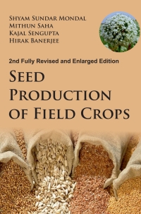 Imagen de portada: Seed Production of Field Crops: 2nd Fully Revised and Enlarged Edition 2nd edition 9789394490789