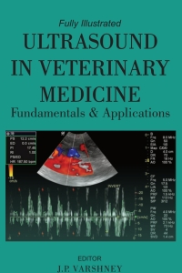 صورة الغلاف: Ultrasound in Veterinary Medicine: Fundamentals and Applications: Fully Illustrated 1st edition 9789391383046