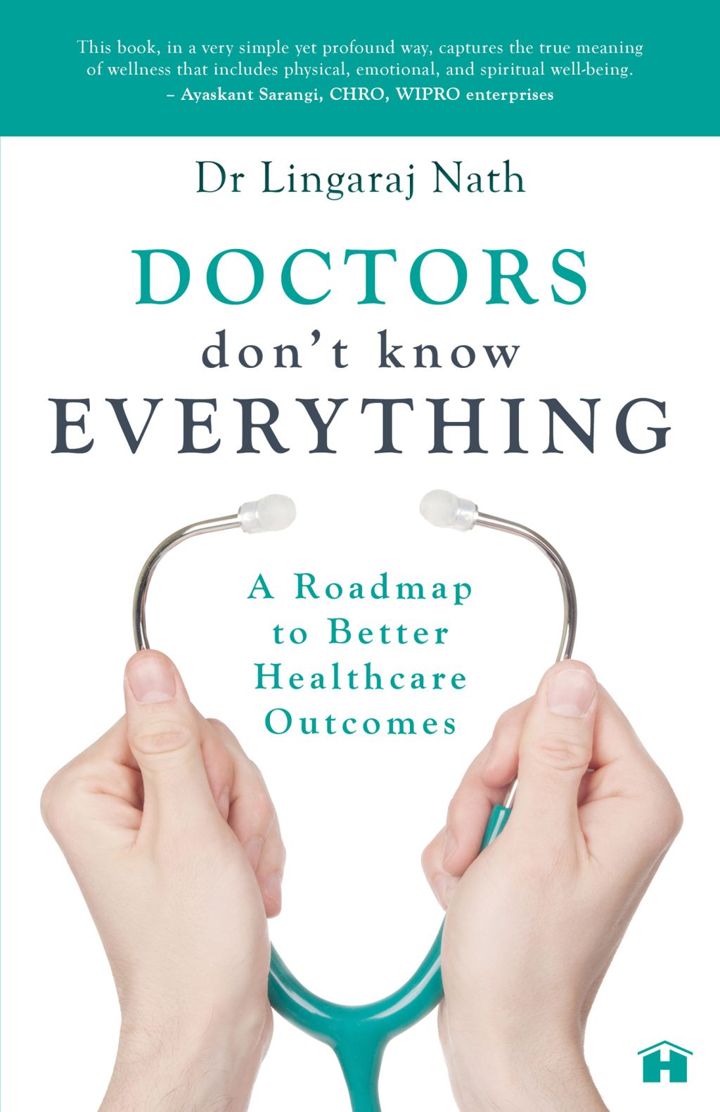 Doctors Don’t Know Everything A Roadmap to Better Healthcare Outcomes