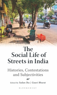 Omslagafbeelding: The Social Life of Streets in India 1st edition