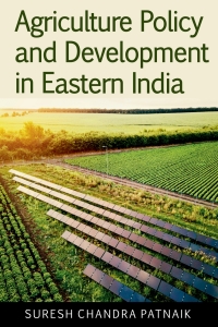 Cover image: Agriculture Policy and Development in Eastern India 1st edition 9789395319201