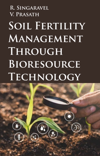 Cover image: Soil Fertility Management Through Bioresource Technology 1st edition 9789395763080