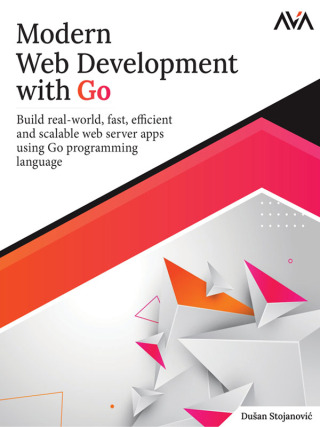 Cover image: Modern Web Development with Go 1st edition 9789395968362