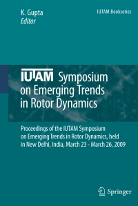 表紙画像: IUTAM Symposium on Emerging Trends in Rotor Dynamics 9789400700192