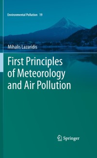 Cover image: First Principles of Meteorology and Air Pollution 9789400734180