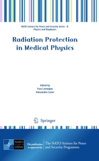صورة الغلاف: Radiation Protection in Medical Physics 1st edition 9789400702462