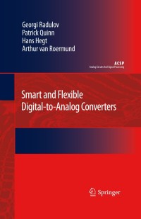 Cover image: Smart and Flexible Digital-to-Analog Converters 9789400734982