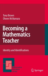 Imagen de portada: Becoming a Mathematics Teacher 9789400735279