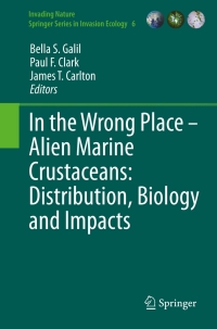 Imagen de portada: In the Wrong Place - Alien Marine Crustaceans: Distribution, Biology and Impacts 9789400705906