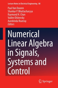 Titelbild: Numerical Linear Algebra in Signals, Systems and Control 9789400706019