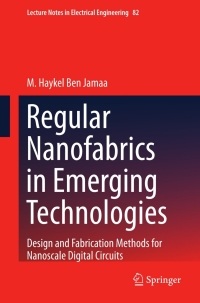 صورة الغلاف: Regular Nanofabrics in Emerging Technologies 9789400706491