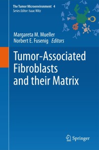 Cover image: Tumor-Associated Fibroblasts and their Matrix 1st edition 9789400706583