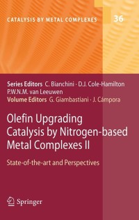 Cover image: Olefin Upgrading Catalysis by Nitrogen-based Metal Complexes II 1st edition 9789400706958