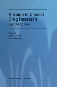 Omslagafbeelding: A Guide to Clinical Drug Research 2nd edition 9789400708785